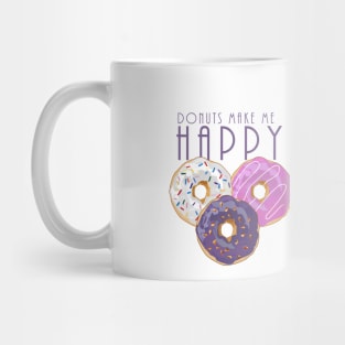 Donuts Make Me Happy Mug